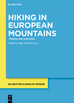 Hardcover Hiking in European Mountains: Trends and Horizons Book