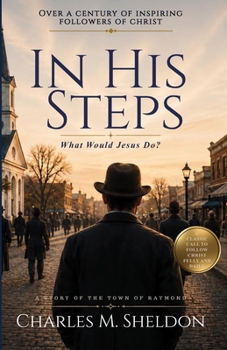 In His Steps: What Would Jesus Do?