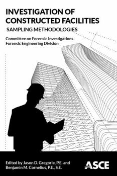 Paperback Investigation of Constructed Facilities: Sampling Methodologies Book
