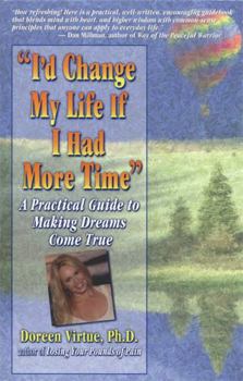 Paperback I'd Change My Life If I Had More Time Book