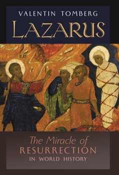 Hardcover Lazarus: The Miracle of Resurrection in World History Book