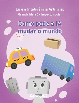 Paperback Impacto social: Como pode a IA mudar o mundo [Portuguese] Book