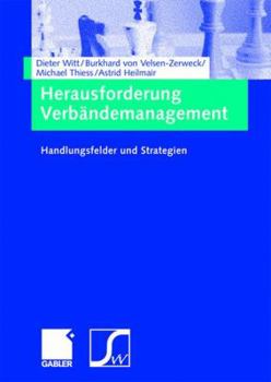 Hardcover Herausforderung Verbändemanagement: Handlungsfelder Und Strategien [German] Book