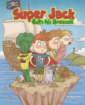 Super Jack Eats His Broccoli