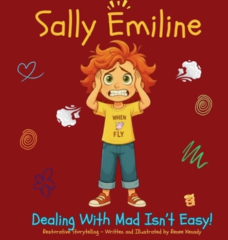 Hardcover Sally Emiline: Dealing With Mad Isn't Easy Book