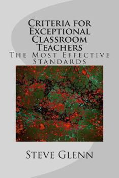 Paperback Criteria for Exceptional Classroom Teachers: The Most Effective Standards Book