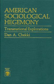 Paperback American Sociological Hegemony: Transnational Explorations Book