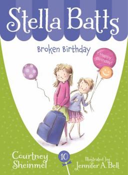 Broken Birthday - Book #10 of the Stella Batts