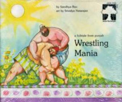 Paperback Wrestling Mania: A Folk Tale from Punjab Book