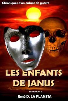 Paperback Les Enfants de Janus: Chroniques d'un enfant de guerre [French] Book