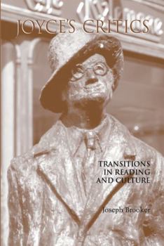 Paperback Joyce's Critics: Transitions in Reading and Culture Book