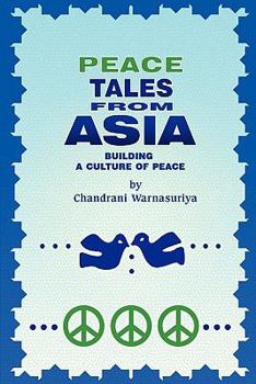 Paperback Peace Tales from Asia: Building a Culture of Peace Book