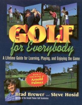 Paperback Golf for Everybody: A Lifetime Guide for Learning, Playing and Enjoying Golf Book
