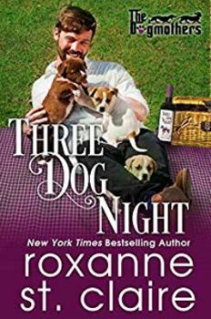 Three Dog Night - Book #2 of the Dogmothers