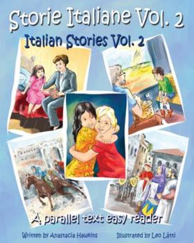 Paperback Storie Italiane Volume 2 - Italian Stories Volume 2: A Parallel Text Easy Reader [Italian] Book