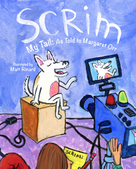 Hardcover Scrim My Tail: As Told to Margaret Orr Book