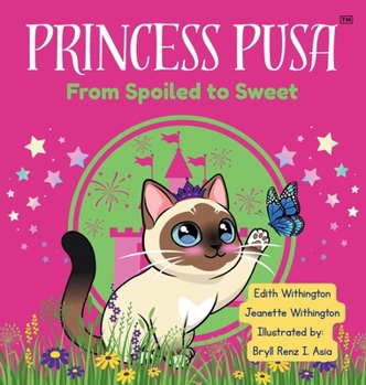 Hardcover Princess Pusa: From Spoiled to Sweet Book
