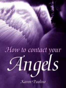 Paperback How to Contact Your Angels Book