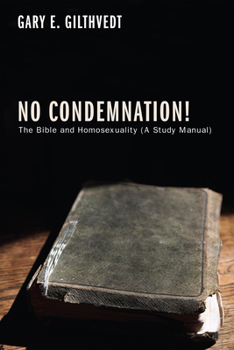 Paperback No Condemnation!: The Bible and Homosexuality (a Study Manual) Book
