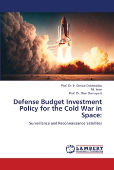 Paperback Defense Budget Investment Policy for the Cold War in Space Book