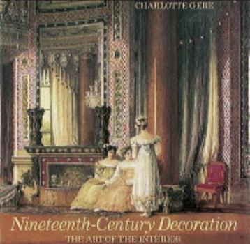 Hardcover Nineteenth-Century Decoration: The Art of the Interior Book