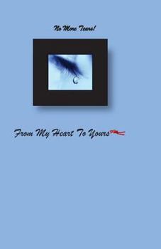 Paperback No More Tears: From my Heart to Yours Book