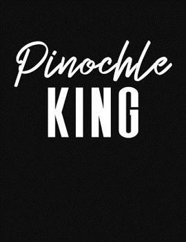 Paperback Pinochle King: Pinochle Scoring Sheets Book