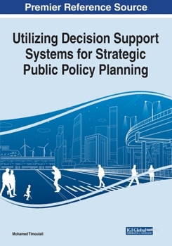 Paperback Utilizing Decision Support Systems for Strategic Public Policy Planning Book