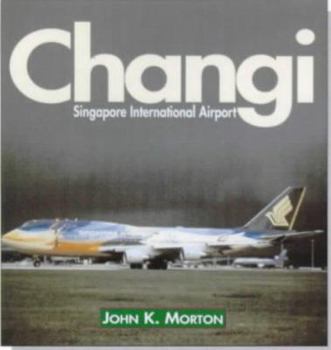 Paperback Changi: Singapore International Airport Book