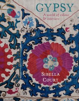 Hardcover Gypsy: A World of Colour & Interiors Book
