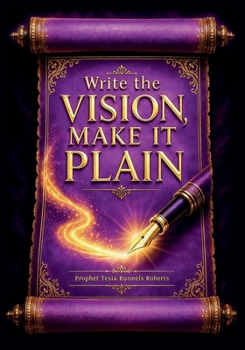 Write the vision, Make it Plain