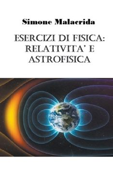 Paperback Esercizi di fisica: relatività ed astrofisica [Italian] Book
