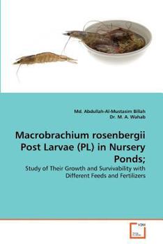 Paperback Macrobrachium rosenbergii Post Larvae (PL) in Nursery Ponds; Book