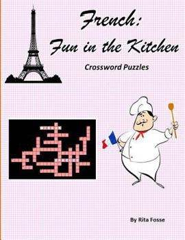 Paperback French: Fun in the Kitchen Crossword Puzzles Book