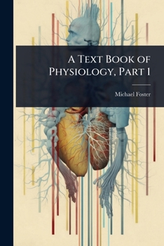 Paperback A Text Book of Physiology, Part 1 Book
