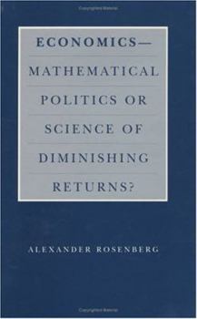 Hardcover Economics--Mathematical Politics or Science of Diminishing Returns? Book