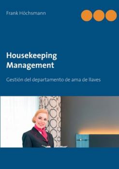 Paperback Housekeeping Management: Gestión del departamento de ama de llaves y limpieza [Spanish] Book