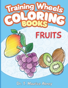 Paperback Training Wheels Coloring Books: Fruits Book