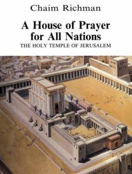 Paperback A House of Prayer for All Nations: The Holy Temple of Jerusalem Book