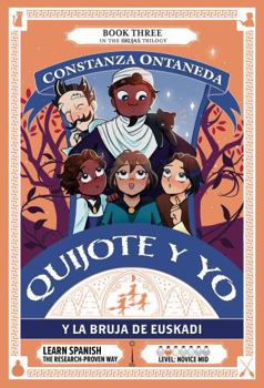 Paperback QUIJOTE Y YO: Y La Bruja de Euskadi (Novice Mid "Brujas" Trilogy) (Spanish Edition) [Spanish] Book