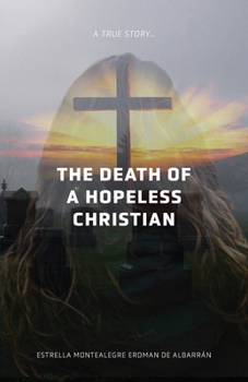Paperback The Death of a Hopeless Christian Book