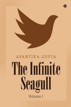 Paperback The Infinite Seagull: Volume I Book