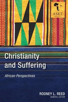 Christianity and Suffering: African Perspectives (Africa Society of Evangelical Theology)