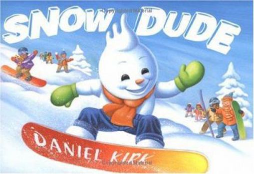 Hardcover Snow Dude Book