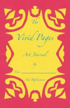 Paperback The Vivid Pages Art Journal Book