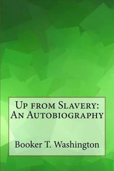 Paperback Up from Slavery: An Autobiography Book