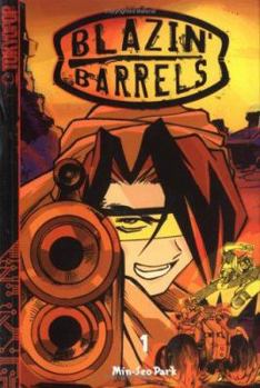 Blazin' Barrels Volume 1 (Blazin' Barrels (Graphic Novels)) - Book #1 of the Blazin' Barrels