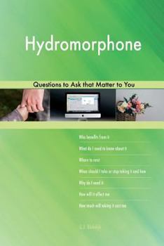 Paperback Hydromorphone 548 Questions to Ask that Matter to You Book