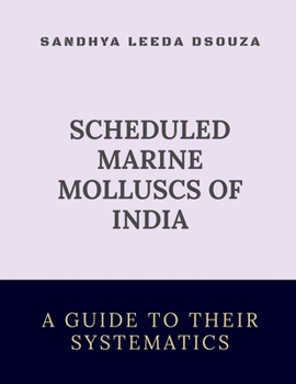 Paperback Scheduled Marine Molluscs of India-A Guide to Their Systematics Book