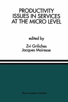 Hardcover Productivity Issues in Services at the Micro Level: A Special Issue of the Journal of Productivity Analysis Book
